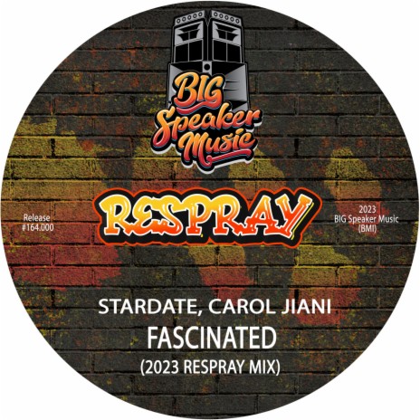 Fascinated (2023 ReSpray Edit) ft. Carol Jiani | Boomplay Music