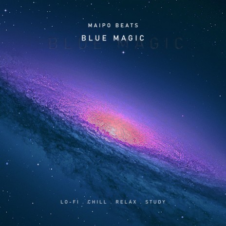 BLUE MAGIC | Boomplay Music