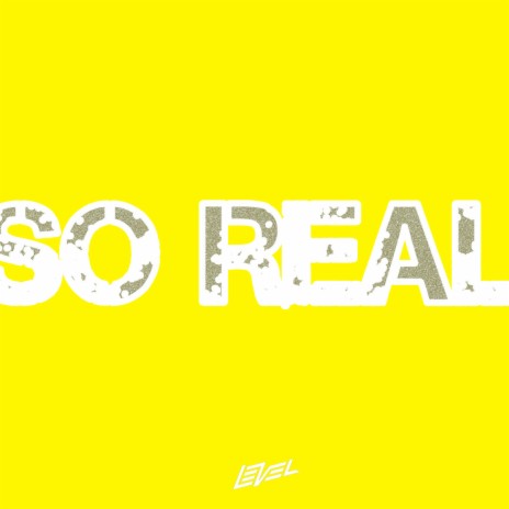 SO REAL | Boomplay Music