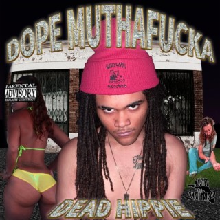 Dope Muthafucka