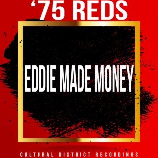 Eddie Made Money