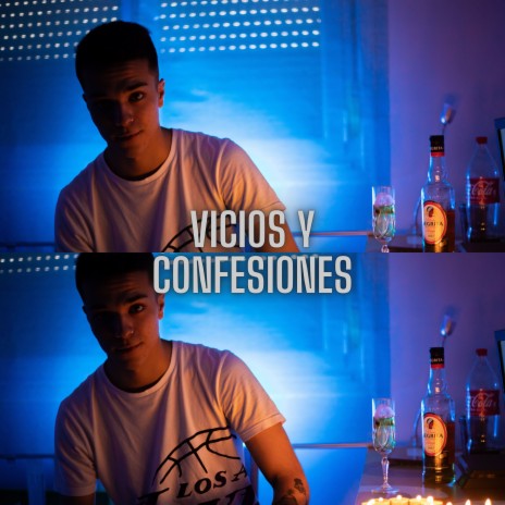 Vicios y confesiones | Boomplay Music