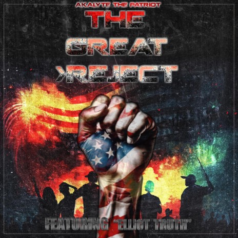 The Great Reject ft. Elliot Truth | Boomplay Music