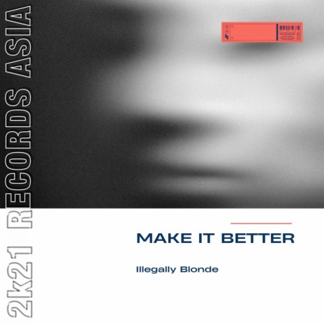Make It Better | Boomplay Music