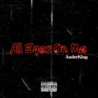 All Eyes on Me