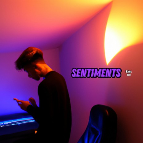 Sentiments ft. Slo | Boomplay Music