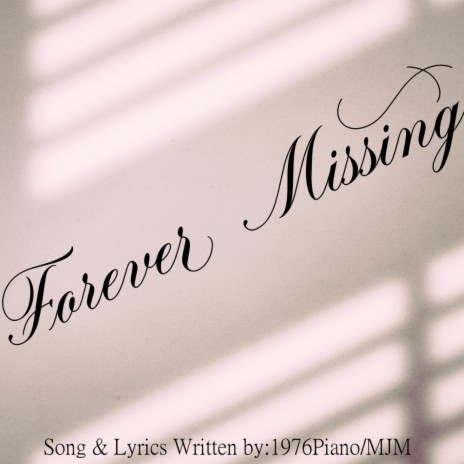 Forever Missing | Boomplay Music