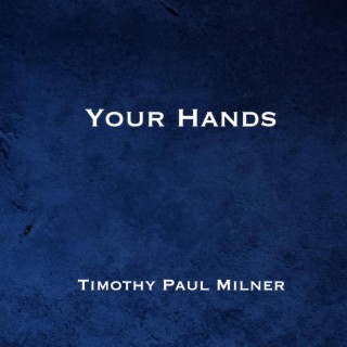 Your Hands