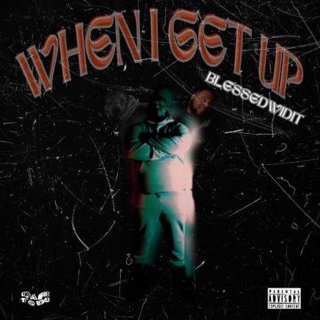 WHEN I GET UP | Boomplay Music