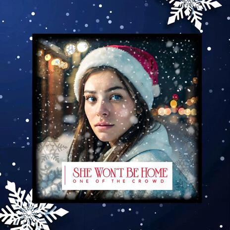 She Won't Be Home | Boomplay Music