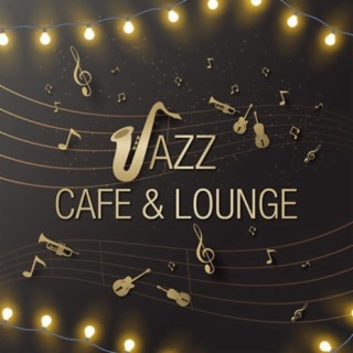 Jazz Cafe & Lounge