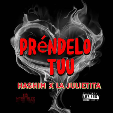 PRENDELO TUU ft. La Julietita | Boomplay Music