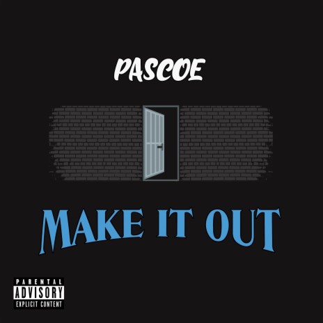 Make It Out | Boomplay Music