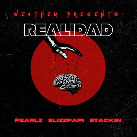 Realidad ft. Slizzpapi & Stackin'