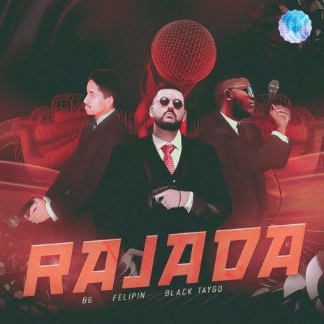 Rajada ft. Black Taygo, Felipin & Iceton