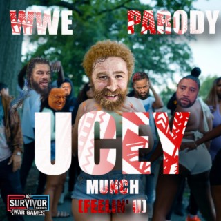 Ucey (Munch Feelin' U Parody)