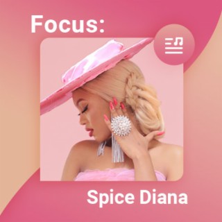 Focus: Spice Diana