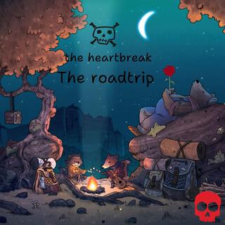 The heartbreak roadtrip