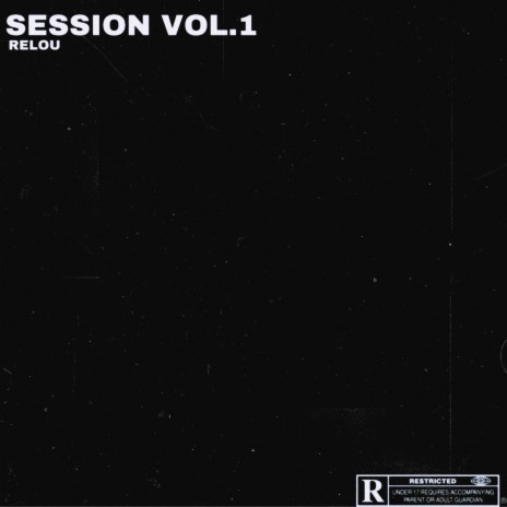 Session vol.1 (Relou) ft. Noguès
