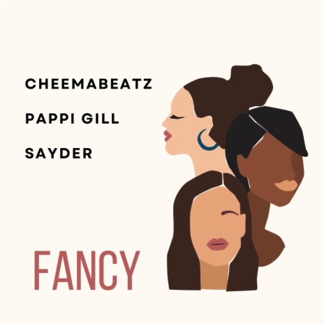 Fancy ft. Pappi Gill & Sayder | Boomplay Music