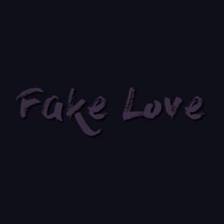 Fake Love