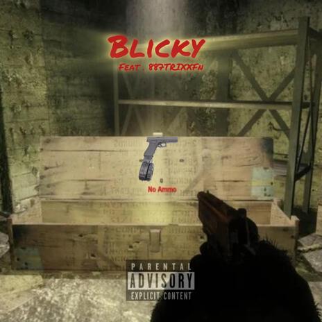 Blicky (Freestyle) ft. 887TrixxFn | Boomplay Music