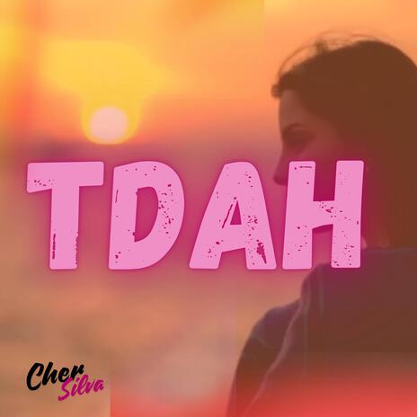 TDAH | Boomplay Music