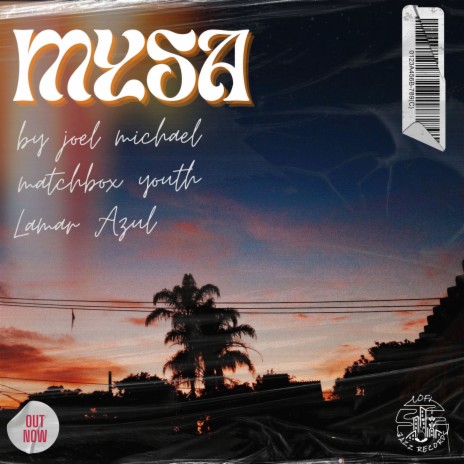 Mysa ft. byjoelmichael & Matchbox Youth | Boomplay Music
