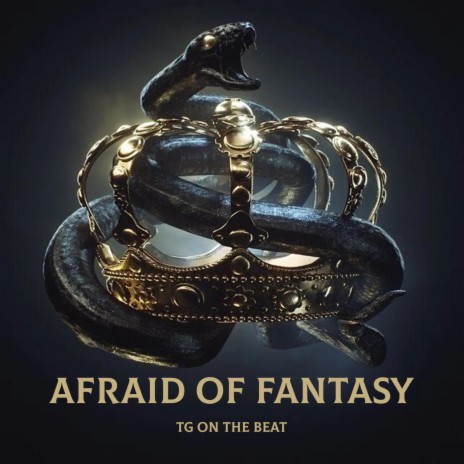 Afraid of Fantasy | Boomplay Music