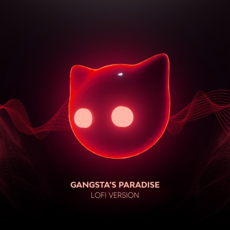 Gangsta's Paradise - lofi version ft. Mr Cat | Boomplay Music