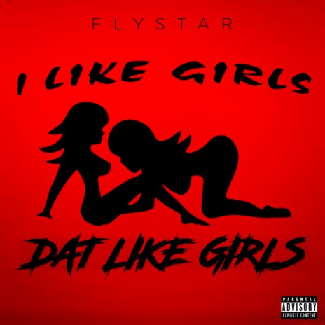 I Like Girls Dat Like Girls | Boomplay Music