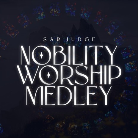 Nobility Worship Medley: Rest / Bowing Down / Ga Mu Mun Zo / Yabo / Rest | Boomplay Music