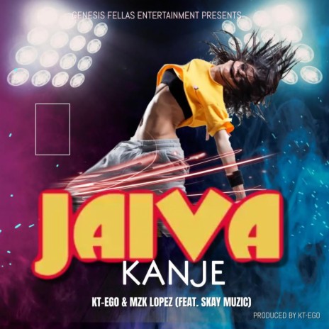 Jaiva Kanje ft. MZK Lopez & Skay Muzic | Boomplay Music