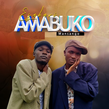 Esabari Amabuko | Boomplay Music