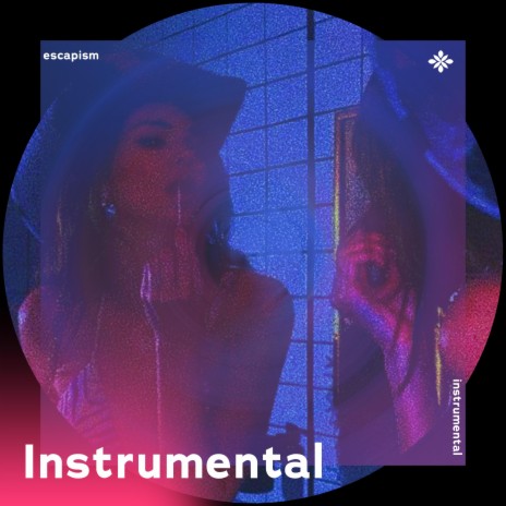 escapism - Instrumental ft. Instrumental Songs & Tazzy | Boomplay Music