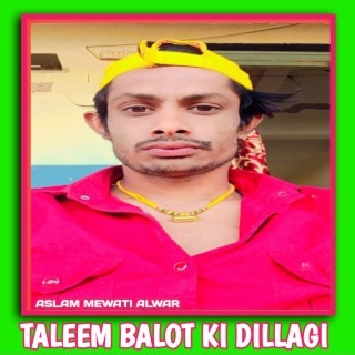 Taleem Balot Ki Dillagi