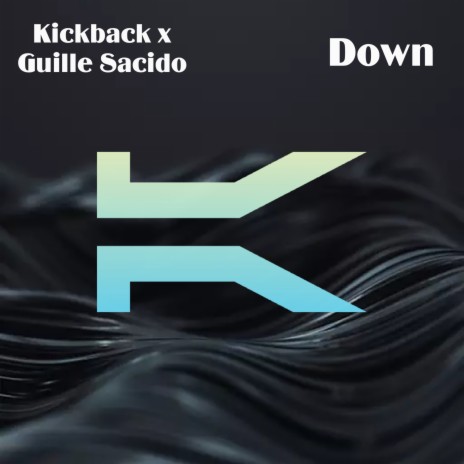 Down ft. Guille Sacido | Boomplay Music