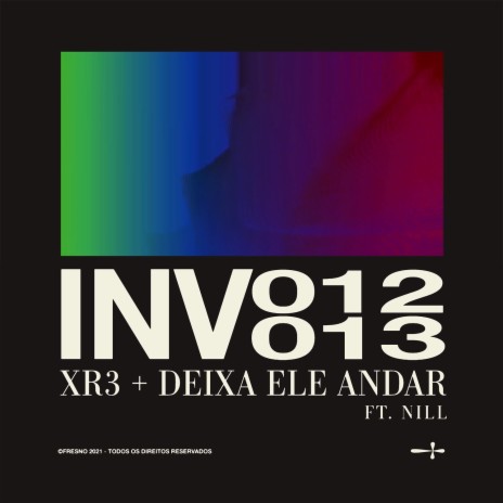 INV013: DEIXA ELE ANDAR (feat. Nill) | Boomplay Music