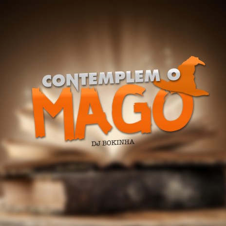 Contemplem o Mago | Boomplay Music