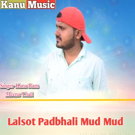 Lalsot Padbhali Mud Mud (Rajasthani)