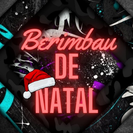 BERIMBAU DE NATAL (JA E NATAL) ft. DJ Terrorista sp