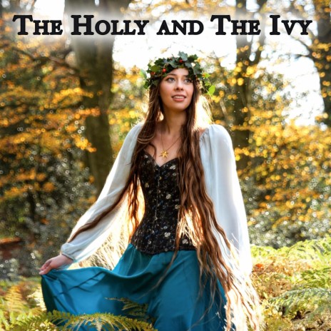 The Holly and the Ivy | Boomplay Music