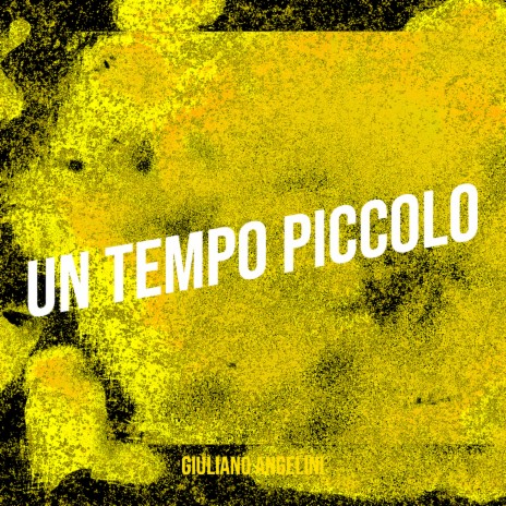 Un tempo piccolo | Boomplay Music