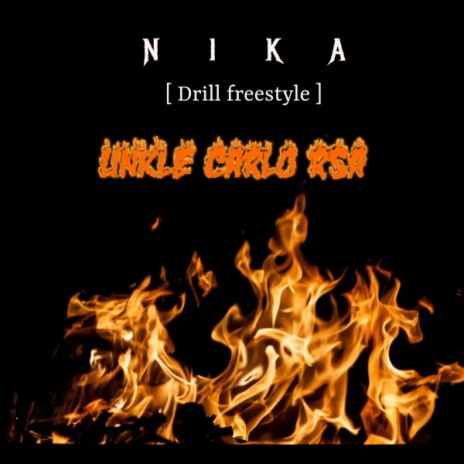 NIKA [ DRILL FREESTYLE ] | Boomplay Music