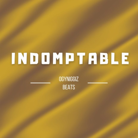 Indomptable (Instrumental) | Boomplay Music