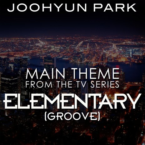 Main Theme from the TV Series Elementary (Groove) | Boomplay Music