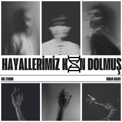 Hayallerimiz Kan Dolmuş