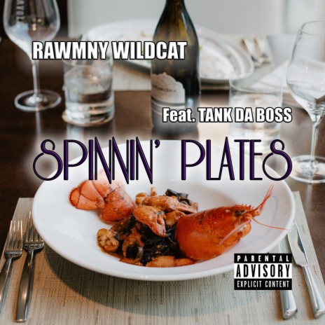 Spinnin' Plates ft. Tank Da Boss | Boomplay Music