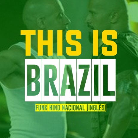 THIS IS BRAZIL - AQUI É O BRASIL FUNK HINO NACIONAL