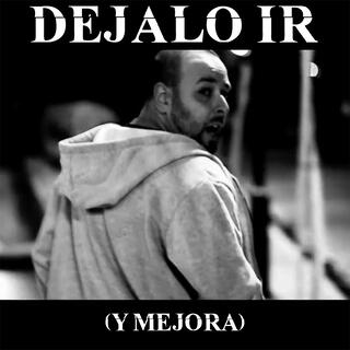 Dejalo ir (y mejorá)